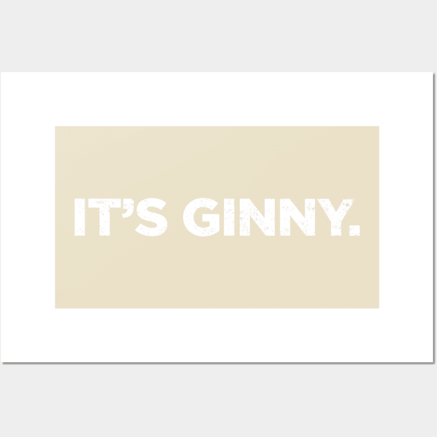 Ginny & Georgia - It's Ginny. Wall Art by Stalwarthy